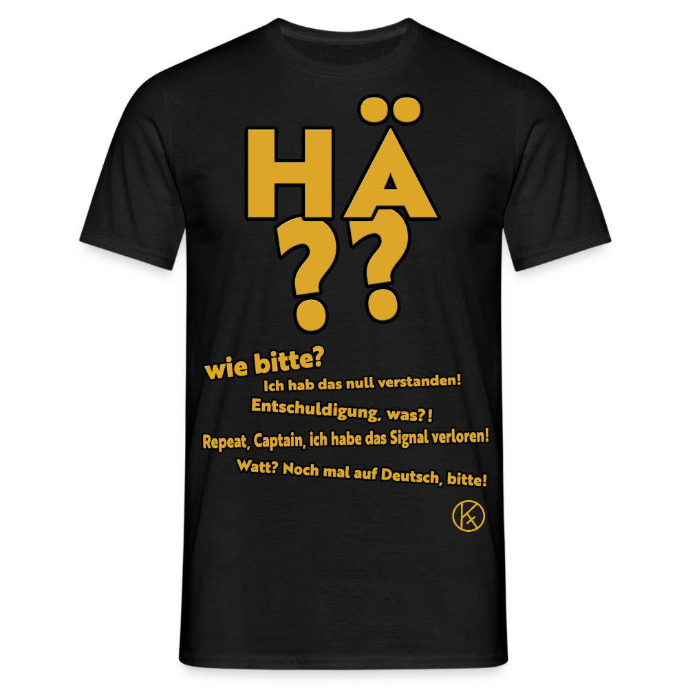hä?? - witzig - Männer T-Shirt - Schwarz