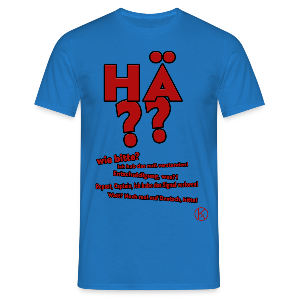 hä? - witzig - Männer T-Shirt - Royalblau