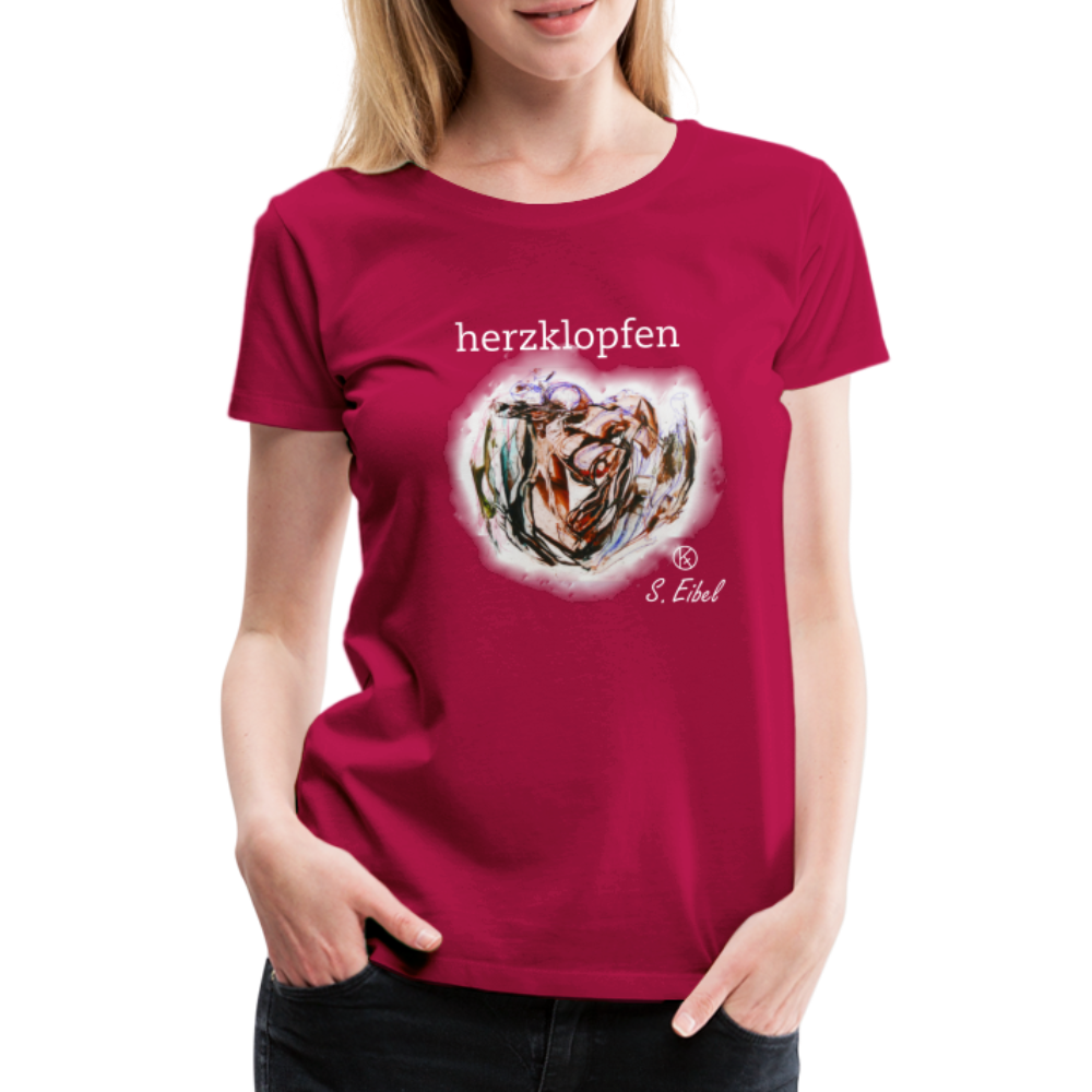 herzklopfen - eibelartig - Premium T-Shirt Frauen - dunkles Pink