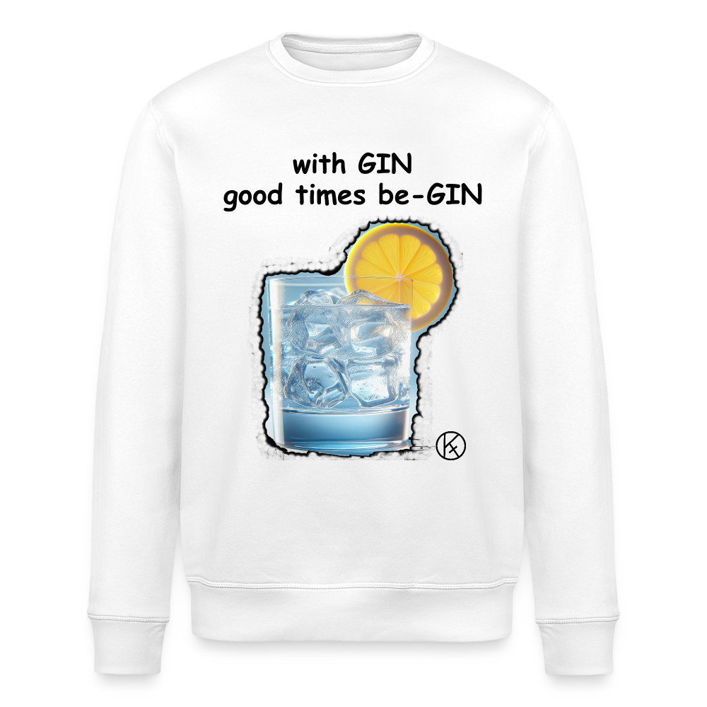 GIN - good times begin - Stanley/Stella Unisex Bio-Sweatshirt ROLLER - Weiß