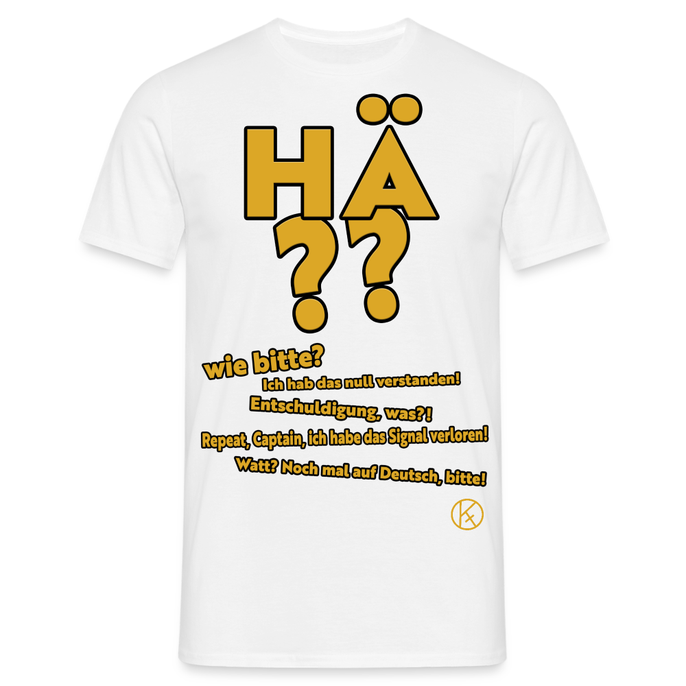 hä?? - witzig - Männer T-Shirt - Weiß