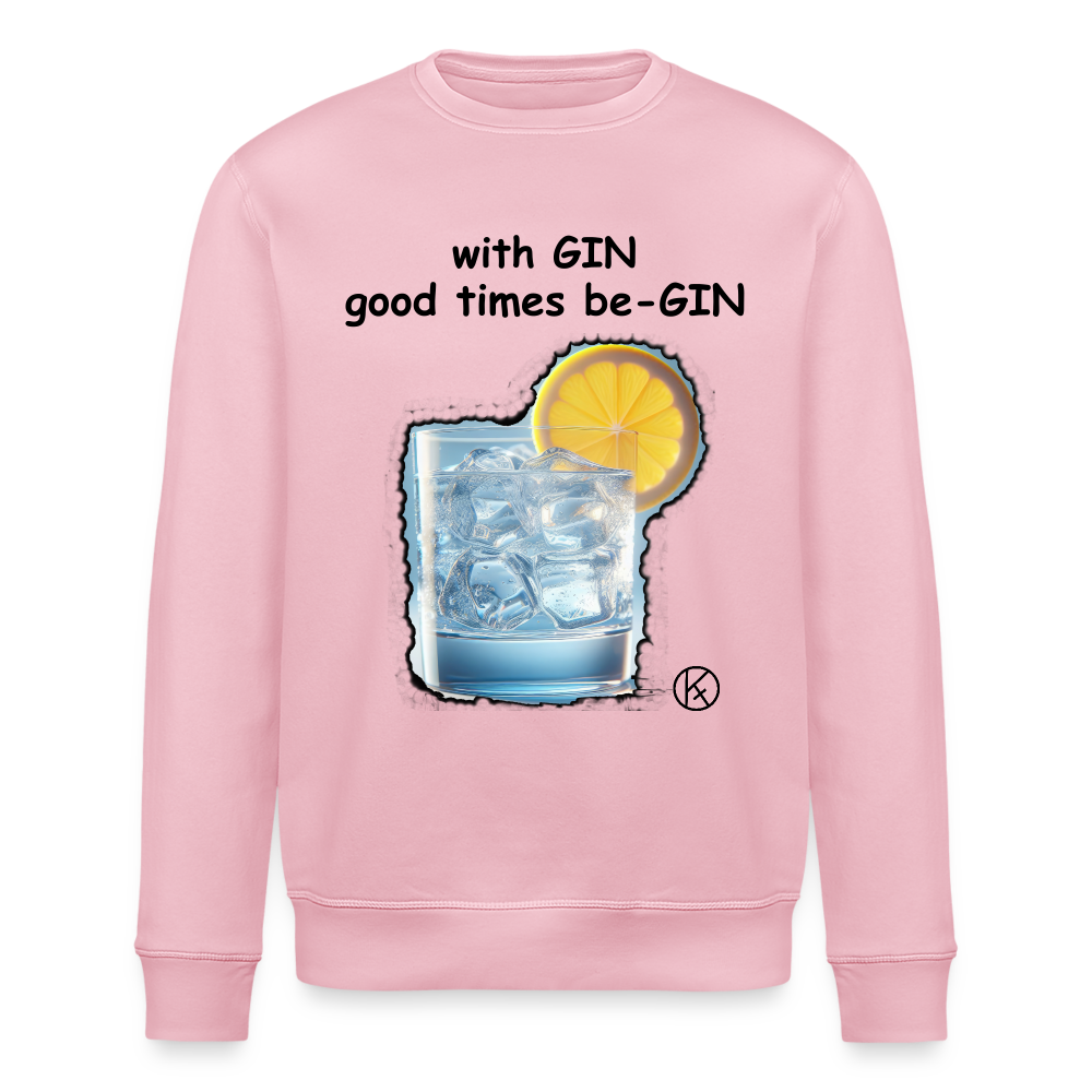 GIN - good times begin - Stanley/Stella Unisex Bio-Sweatshirt ROLLER - Hellrosa