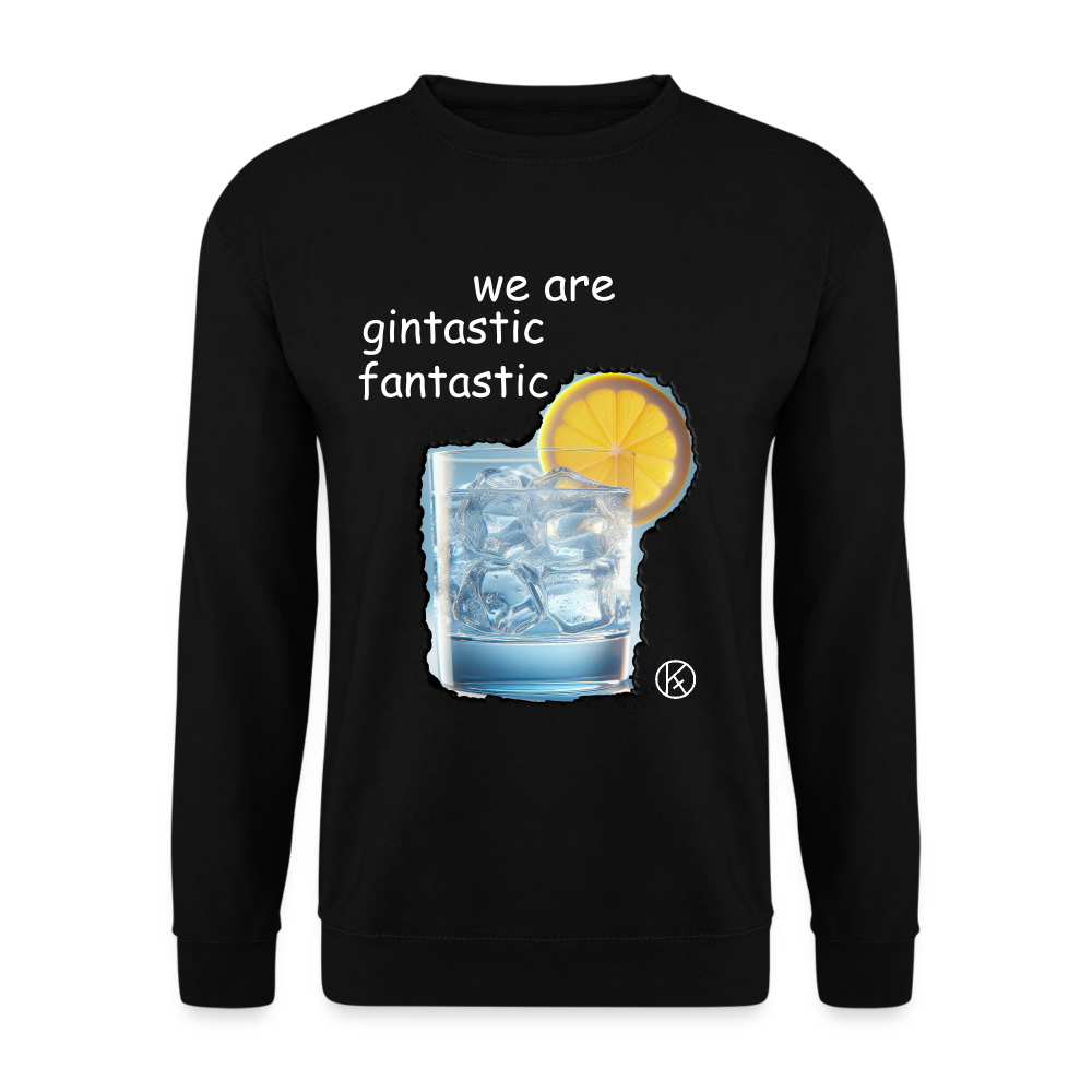 Gintastic-fantastic-gin - Unisex Pullover - Schwarz