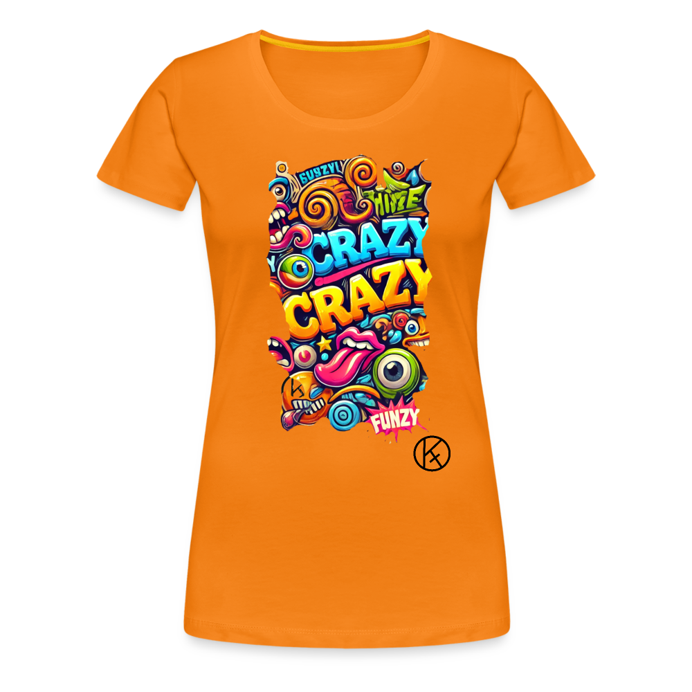 crazy - witzig - Frauen Premium T-Shirt Spreadshirt - Orange