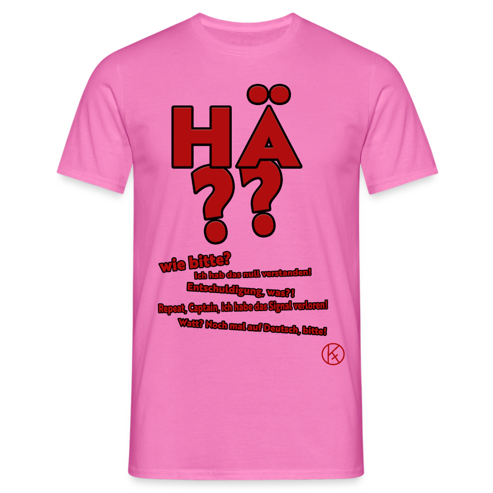 hä? - witzig - Männer T-Shirt - Pink