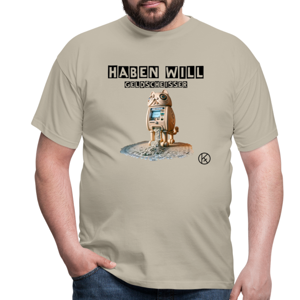 haben will-Geldscheißer - witzig - Männer T-Shirt Gildan - Sandbeige