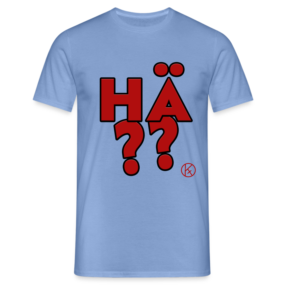 hä?? - rot - witzig - Männer T-Shirt - carolina blue