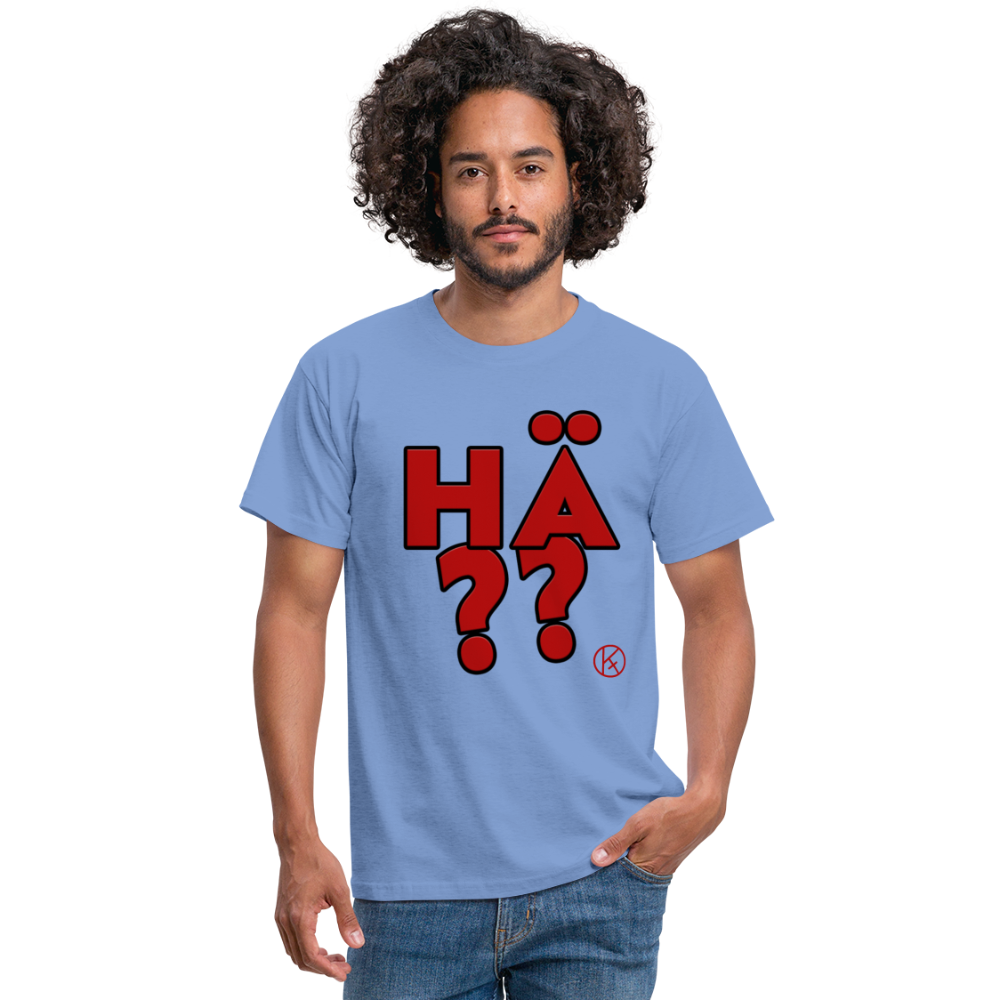 hä?? - rot - witzig - Männer T-Shirt - carolina blue