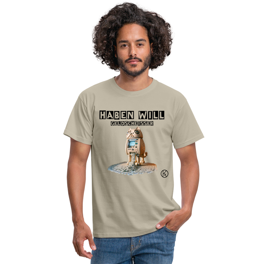 haben will-Geldscheißer - witzig - Männer T-Shirt Gildan - Sandbeige