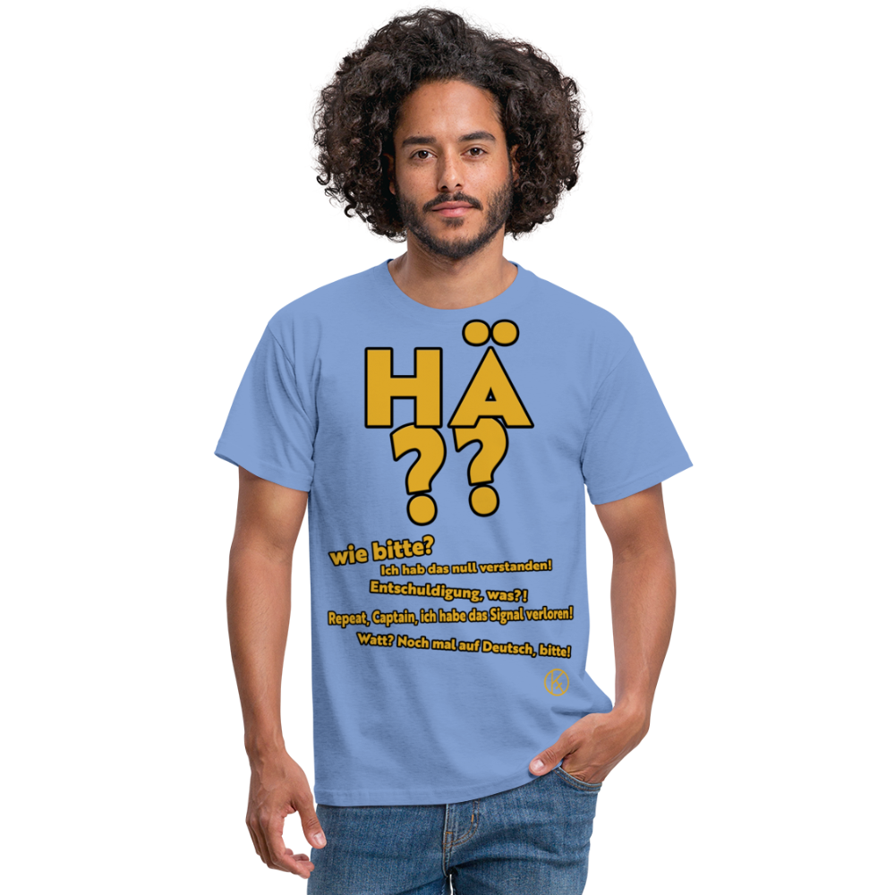 hä?? - witzig - Männer T-Shirt - carolina blue