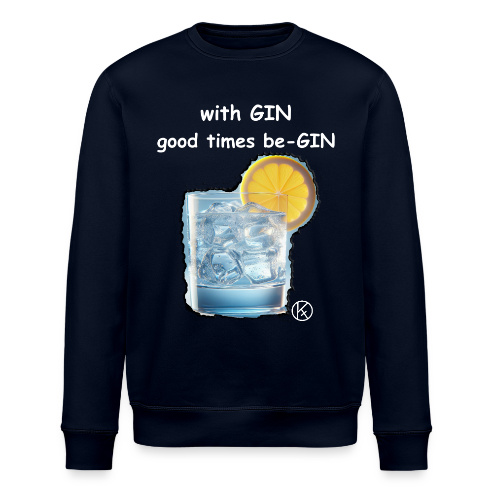 GIN-good times begin - witzig - Stanley/Stella Unisex Bio-Sweatshirt ROLLER - Navy