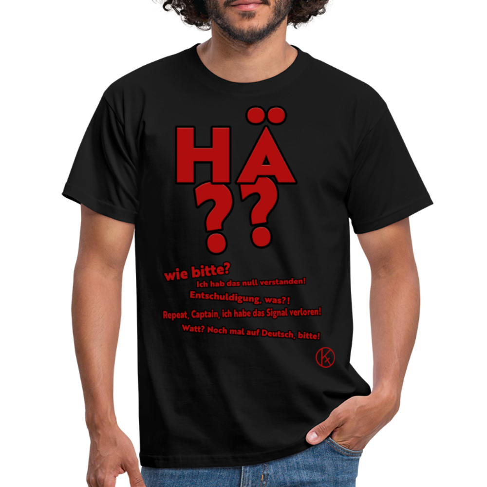 hä? - witzig - Männer T-Shirt - Schwarz