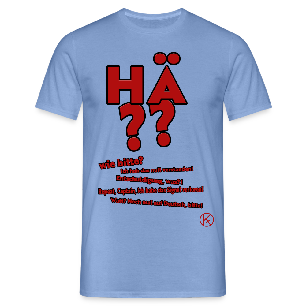 hä? - witzig - Männer T-Shirt - carolina blue