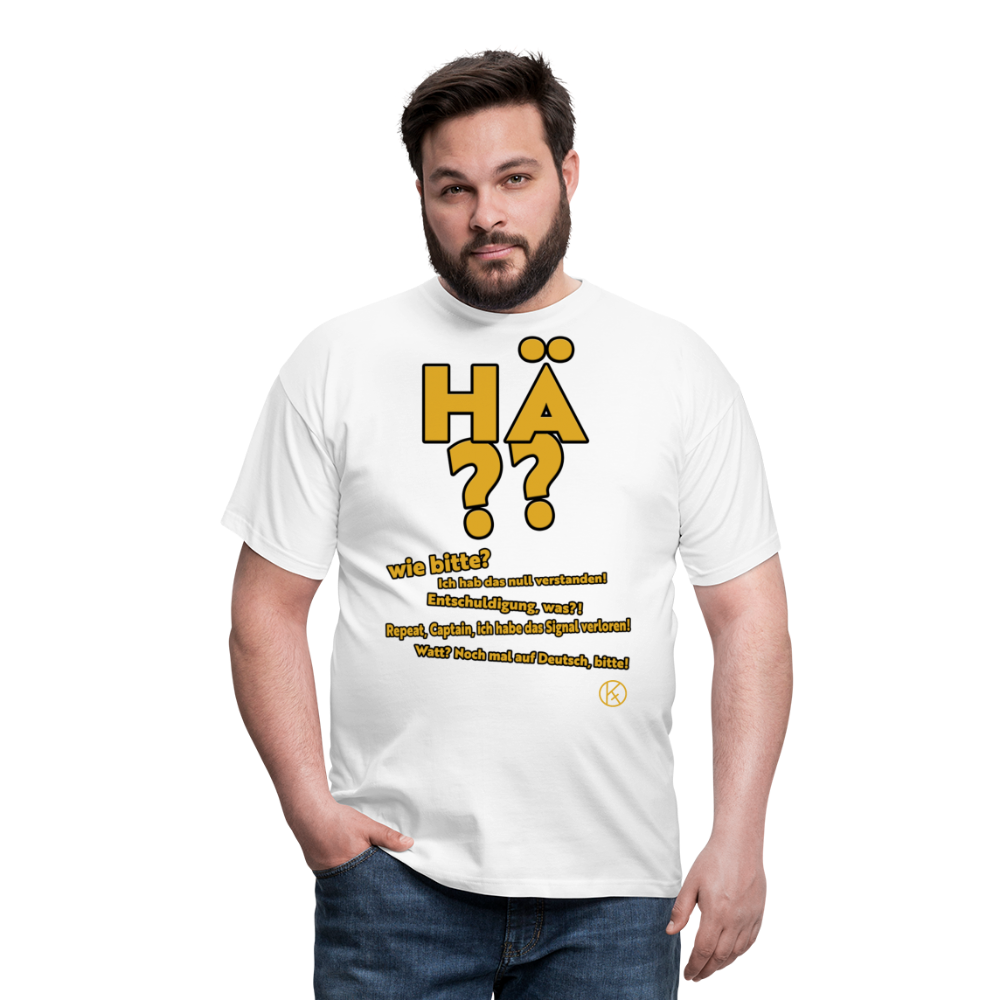 hä?? - witzig - Männer T-Shirt - Weiß