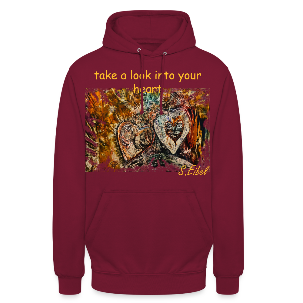 take a look into your heart - Unisex Hoodie - Bordeaux