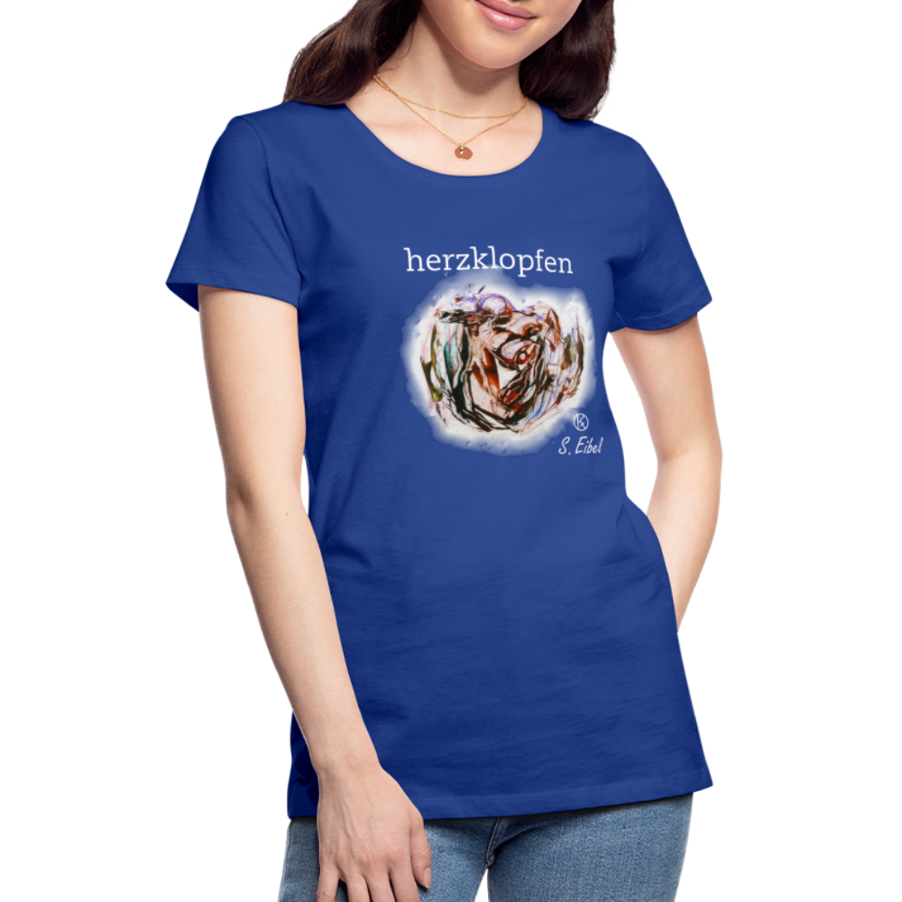 herzklopfen - eibelartig - Premium T-Shirt Frauen - Königsblau