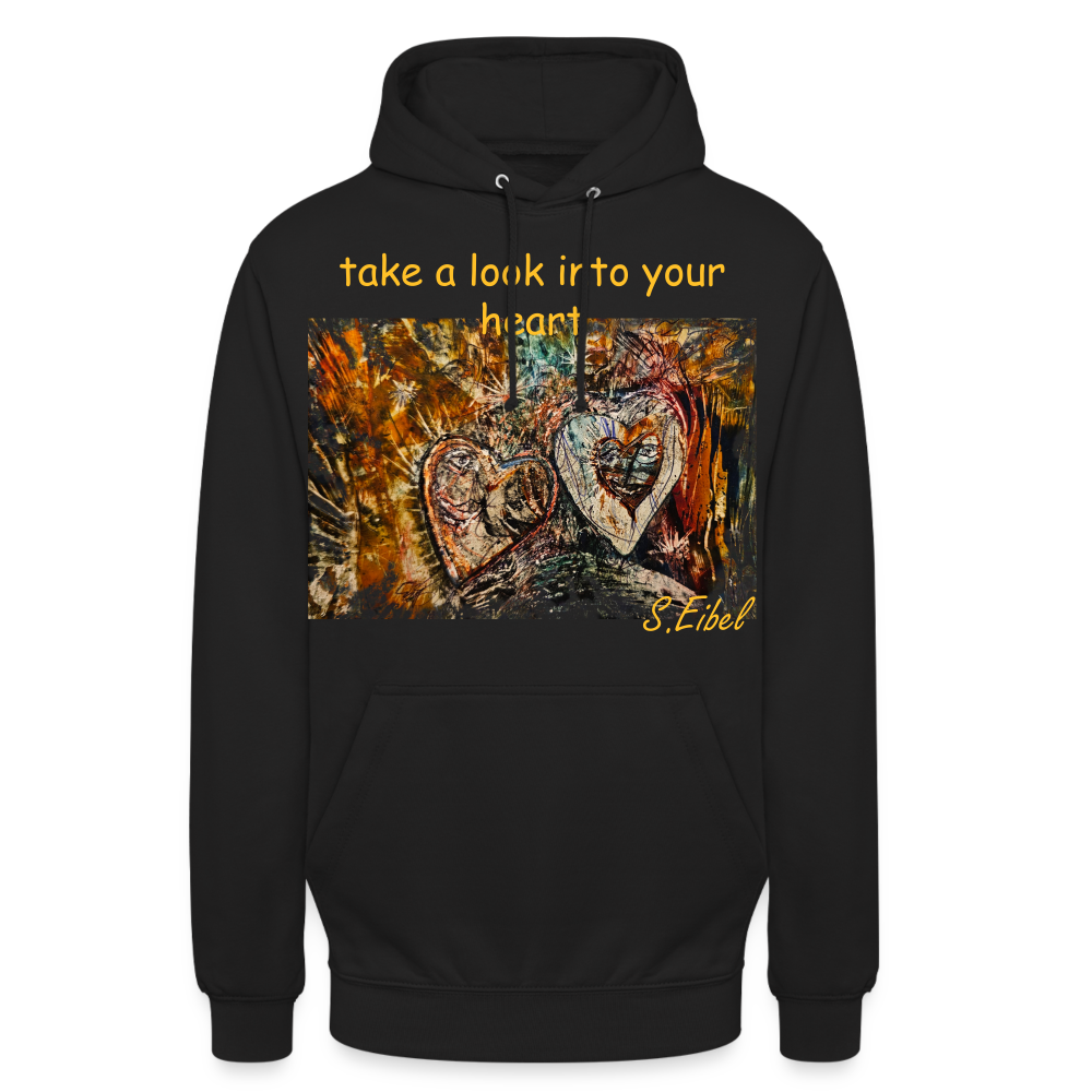 take a look into your heart - Unisex Hoodie - Schwarz