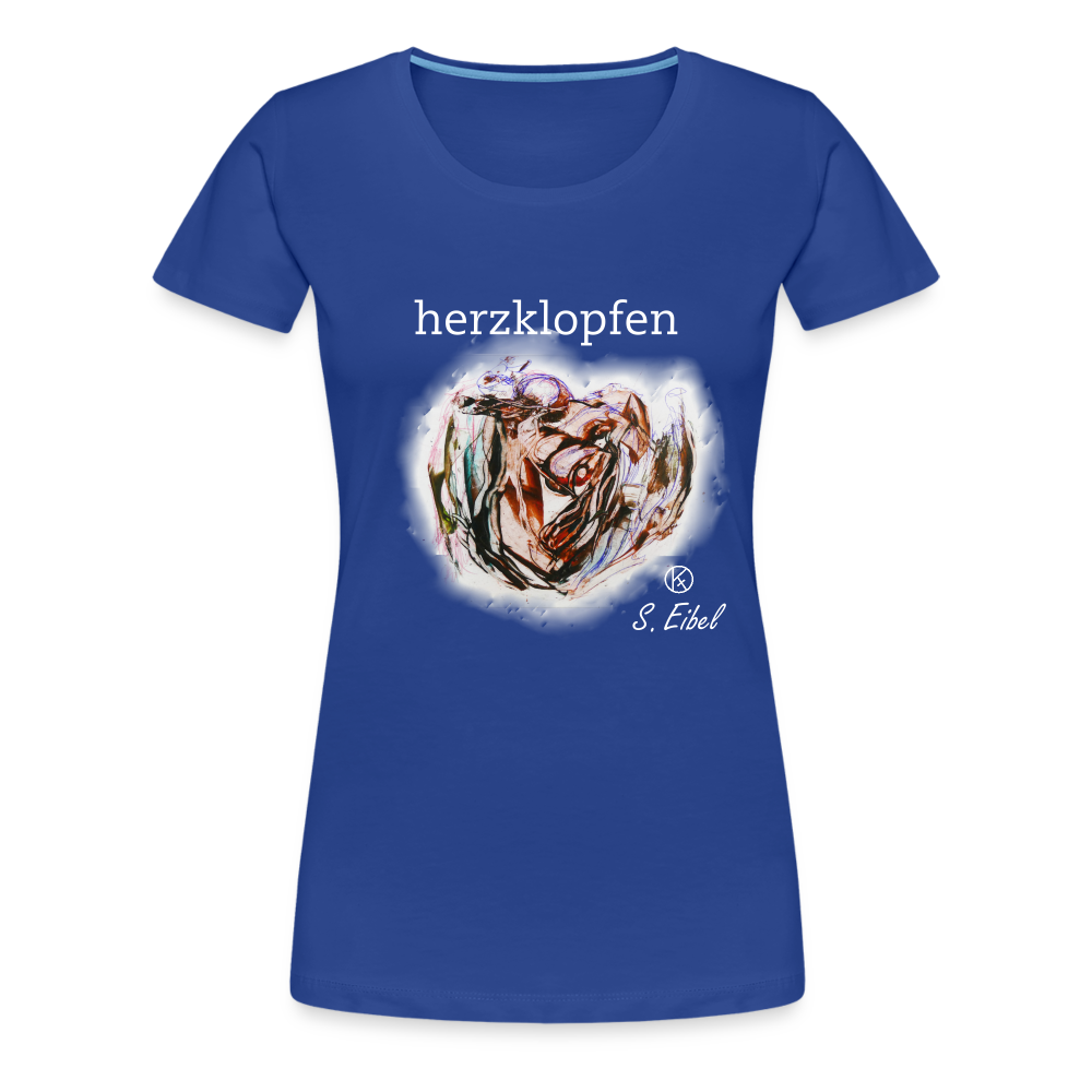 herzklopfen - eibelartig - Premium T-Shirt Frauen - Königsblau