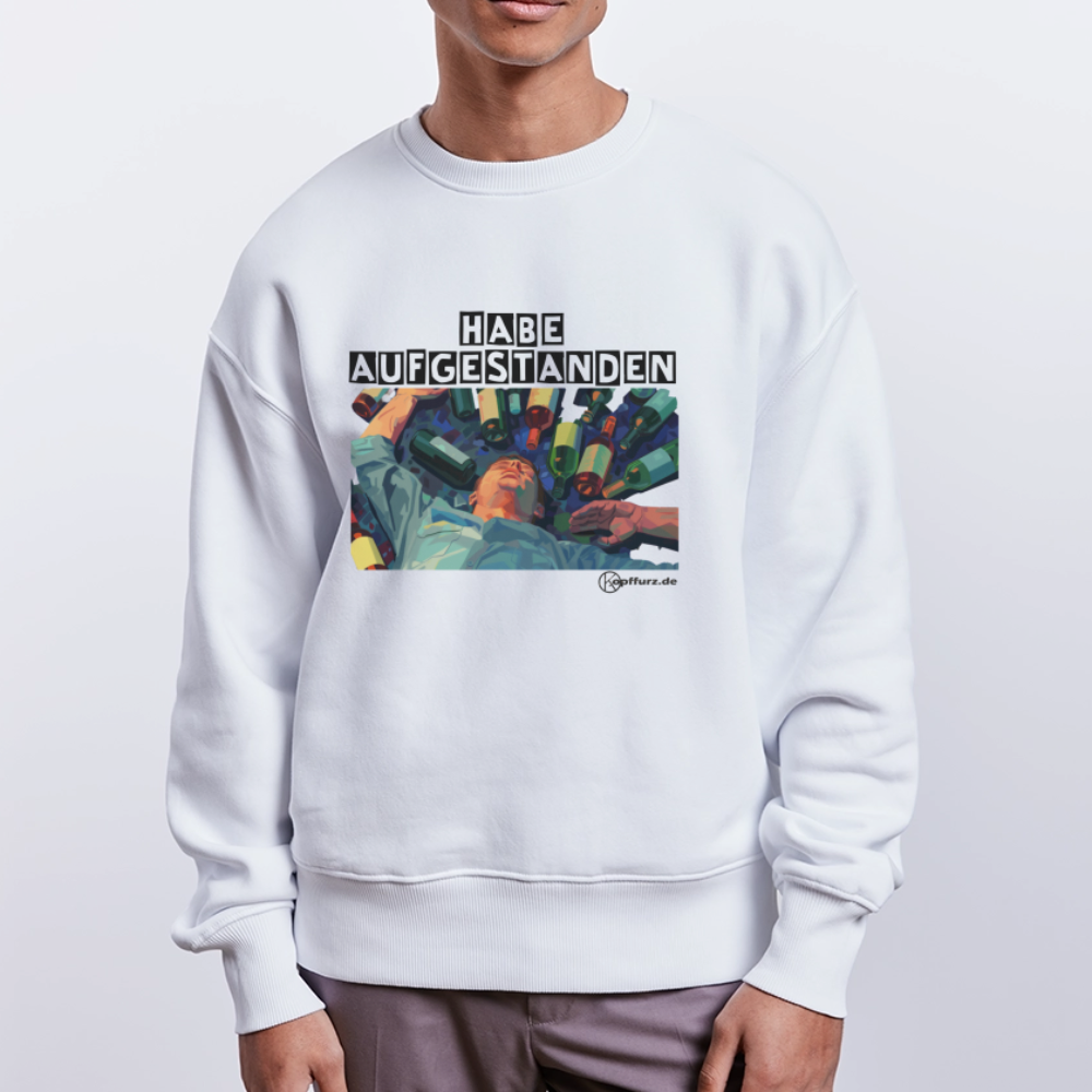 habe aufgestanden - Unisex-Oversize-Pullover-Bio - Weiß
