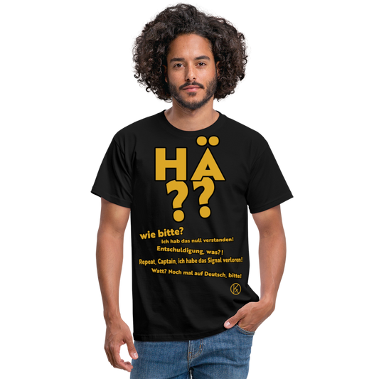 hä??  - witzig - Männer T-Shirt - Schwarz