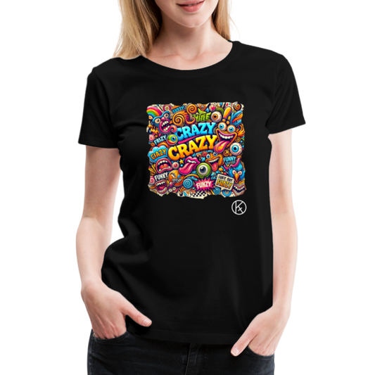 crazy - Frauen Premium T-Shirt - Schwarz